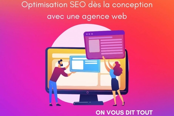 Optimisation SEO dès la conception avec une agence web